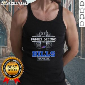 Original Buffalo Bills tank top featuring 'God First, Family Second, Then Bills Football' design for fans.