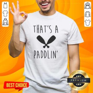 Nice That'S A Paddlin T-Shirt featuring a fun kayak design, perfect for outdoor enthusiasts and water sports lovers.