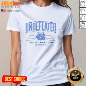 Funny UNC basketball undefeated ladies tee featuring the Dean E. Smith Center design for passionate Tar Heels fans.