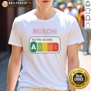 Official Muschi Nutri Score T-Shirt featuring the European Food Nutrition Rating System design for health-conscious consumers.
