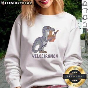 Awesome Velociramen Sweatshirt featuring a vibrant dinosaur graphic, perfect for fans of unique and fun apparel.
