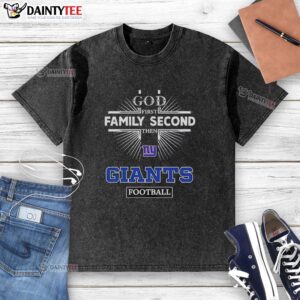 Awesome New York Giants God First Family Second Then Giants Football washed t-shirt design in blue and white.