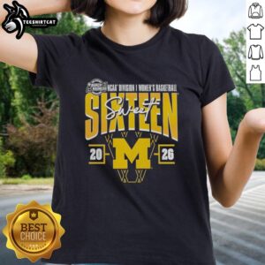 Premium Michigan Wolverines 2026 NCAA Women's Basketball Tournament Sweet 16 ladies tee in vibrant colors and design.