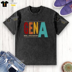 Premium Gena Gen Bruh Wada Rizzler T-Shirt - Image 6