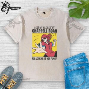 Washed T-shirt featuring 'I Got My Ass Beat By A Singer For Looking At Her Funny' design, perfect for music lovers and humor fans.