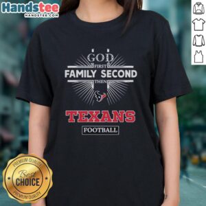 Official Houston Texans 'God First, Family Second, Then Texans Football' ladies tee in vibrant team colors.