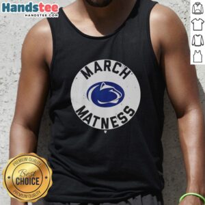 Nice Penn State Wrestling March Matness tank top featuring bold graphics and a comfortable fit for fans and athletes.