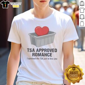 Pretty heart design in TSA security tray on 'I Survived The TSA Just To Kiss You' T-shirt, perfect for travelers and romance.