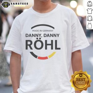 Alt Text: Original Made In Germany Danny Danny Rohl T-Shirt featuring a unique design and high-quality fabric. Perfect for fans!
