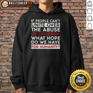 Premium hoodie with the message about unity against child abuse, highlighting the importance of hope for humanity.