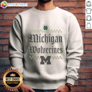 Alt Text: Awesome Michigan Wolverines St. Patrick's Day sweatshirt featuring vibrant green and gold colors for festive fans.