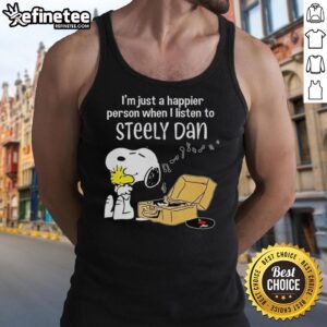 Tank top featuring Snoopy with 'I'm Just A Happier Person When I Listen To Steely Dan' text, perfect for music fans.
