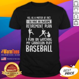 Alt Text: Funny retirement plan T-shirt featuring a grandson playing baseball, perfect for proud grandparents.