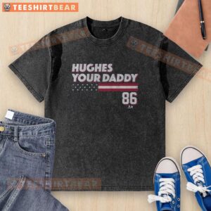 Premium Jack Hughes Your Daddy Stars Stripes 86 Washed T-Shirt featuring a stylish design for hockey fans.
