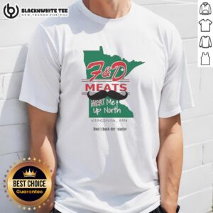 Awesome F&D Meats 'Meat Me Up North' T-Shirt showcasing vibrant design for meat lovers in Virginia, MN.