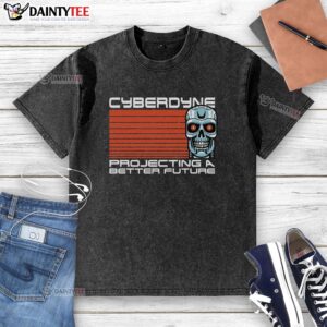 Alt Text: Awesome Cyberdyne Projecting a Better Future robot company washed t-shirt in a stylish casual setting.