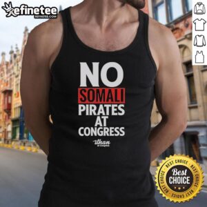 Official No Somali Pirates At Congress Tank Top featuring bold text design for pirate-themed apparel enthusiasts.