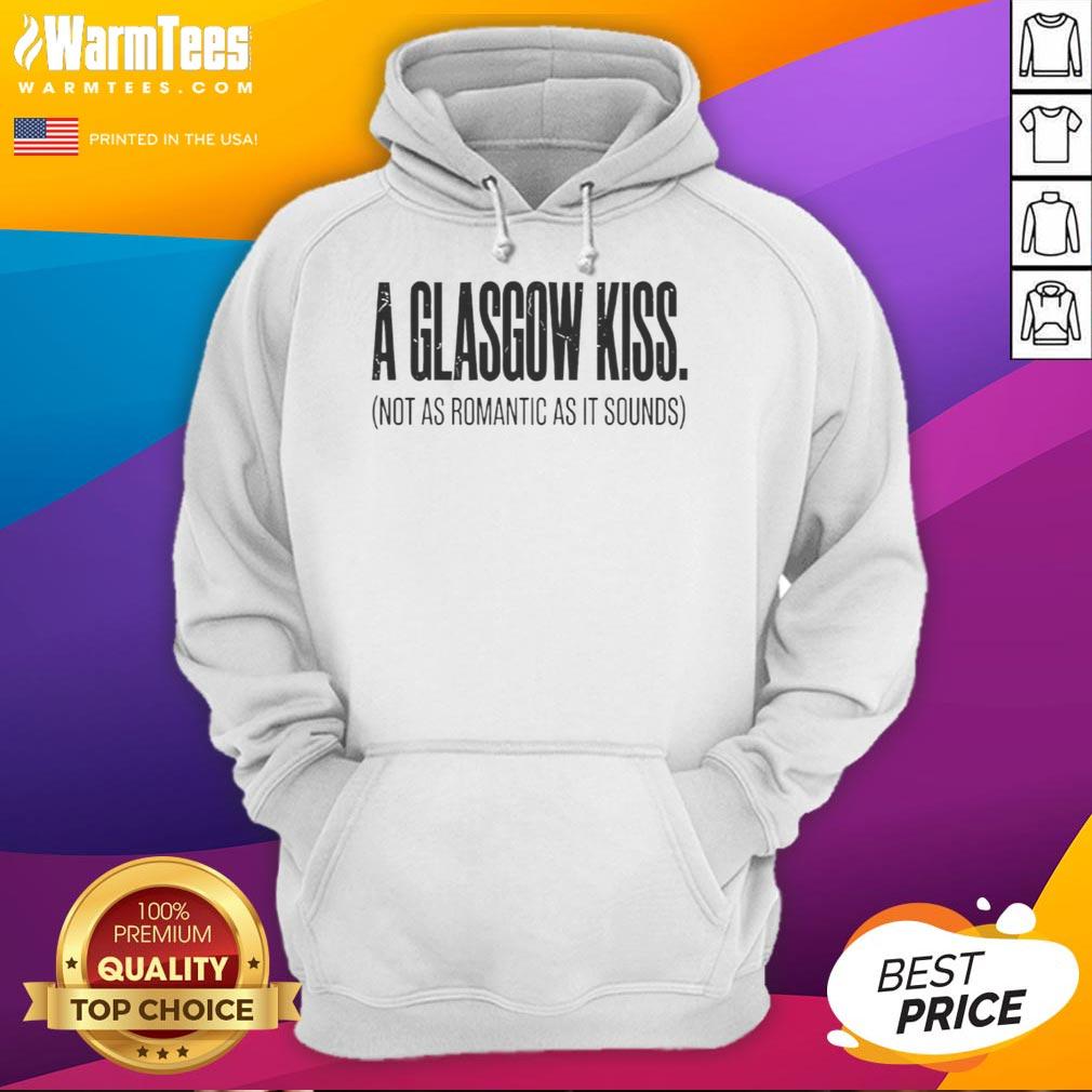nice-a-glasgow-kiss-not-as-romantic-as-it-sounds-hoodie Nice A Glasgow Kiss hoodie featuring a playful design, perfect for fans of unique Glasgow-themed apparel.