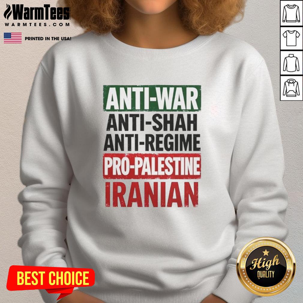 nice-anti-war-anti-shah-anti-regime-pro-palestine-iranian-sweatshirt Stylish anti-war Iranian sweatshirt featuring pro-Palestine messages against the Shah regime, perfect for activism.