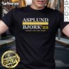 Alt Text: Nice Asplund Bjork 22 Names You Can Trust T-Shirt featuring a stylish design and vibrant colors for casual wear.