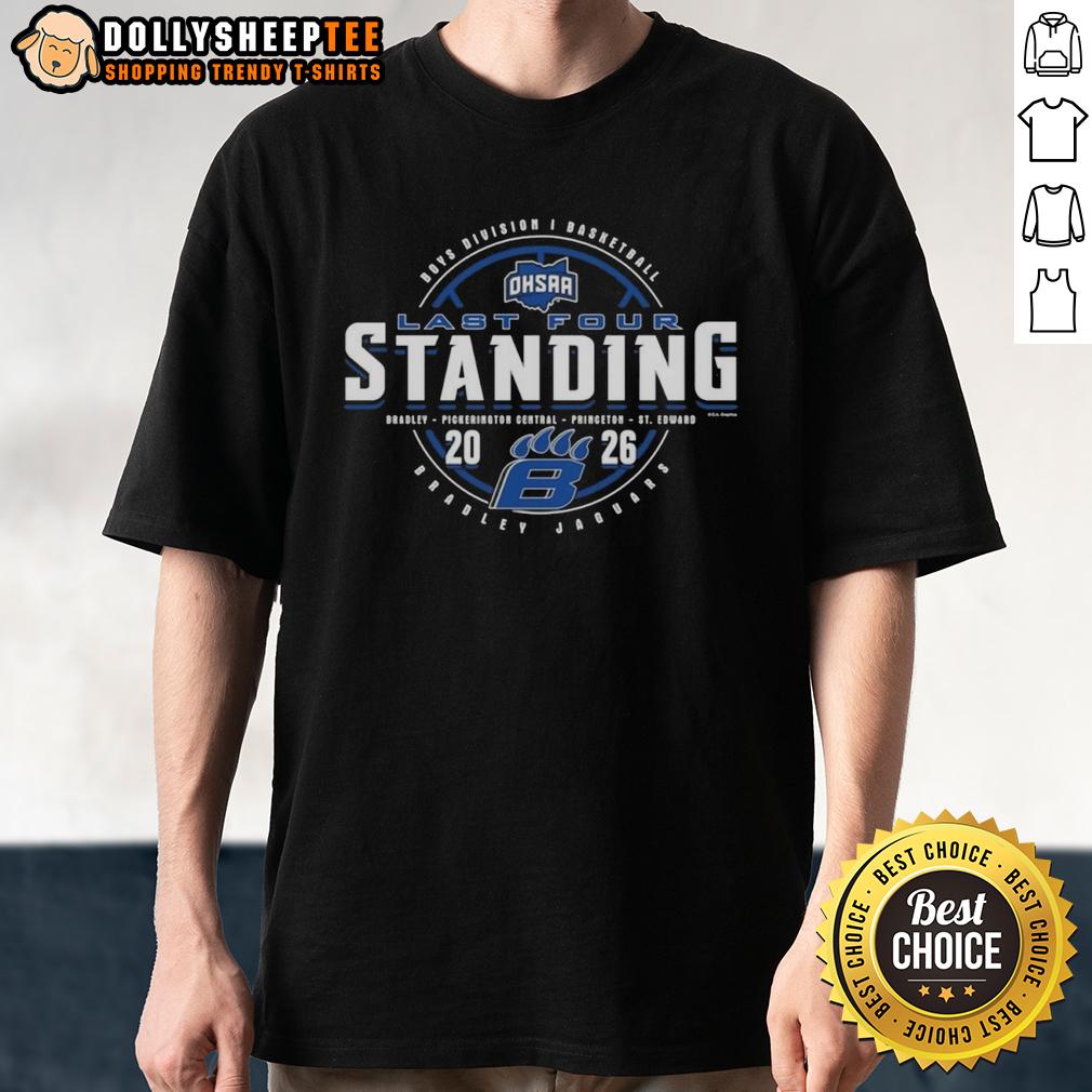 Nice Bradley Jaguars 2026 OHSAA Boys Basketball Division 1 Last Four Standing T-Shirt Alt Text: Nice Bradley Jaguars 2026 OHSAA Boys Basketball Division 1 Last Four Standing T-Shirt featuring team colors and logo.
