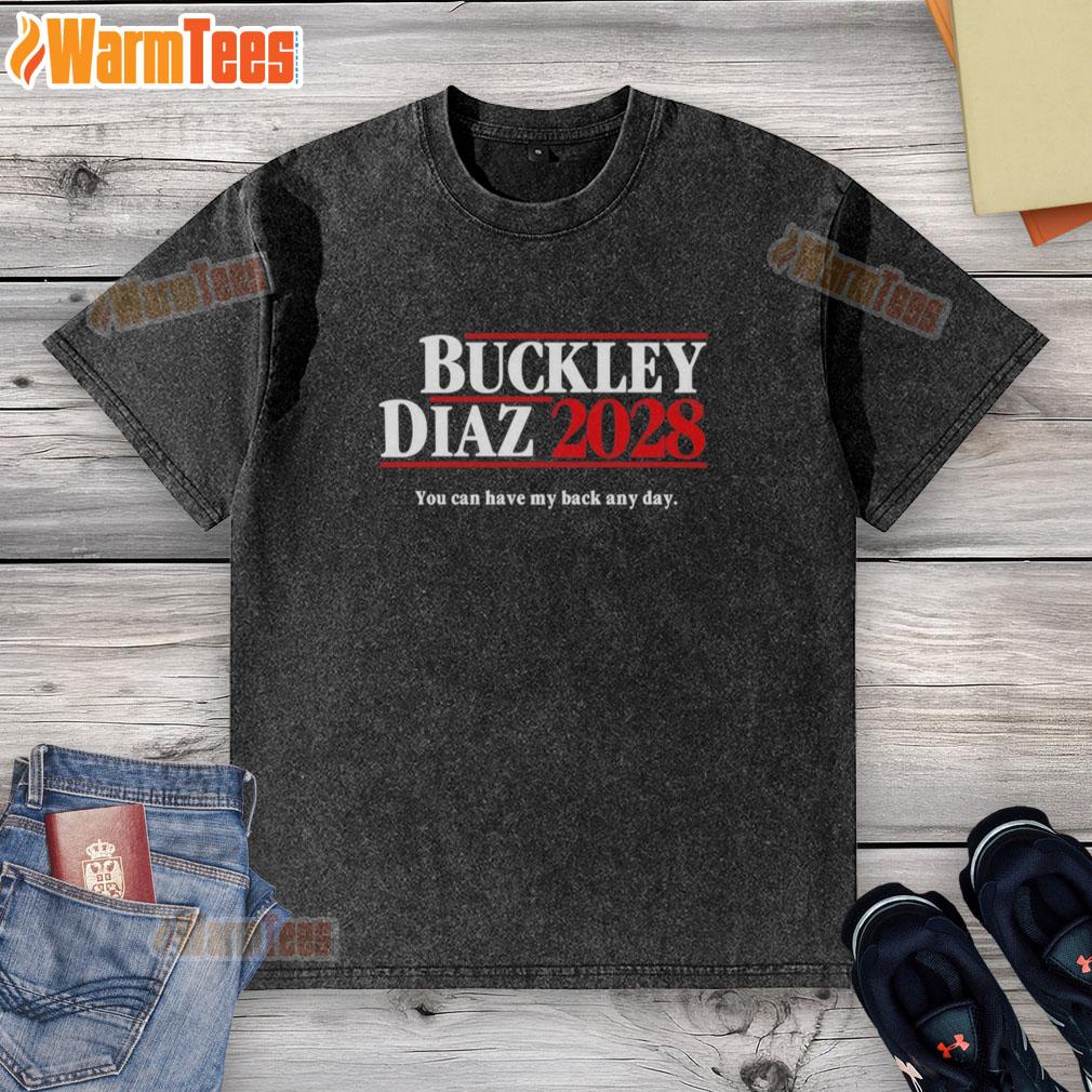 nice-buckley-diaz-2028-you-can-have-my-back-any-day-washed-t-shirt Nice Buckley Diaz 2028 You Can Have My Back Any Day washed t-shirt in casual style, perfect for everyday wear.