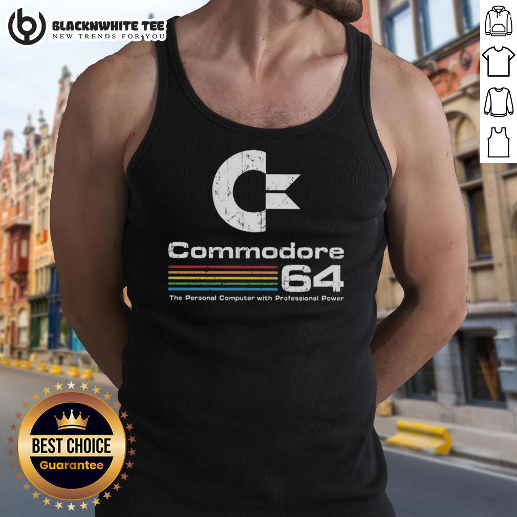 Nice Commodore 64 The Personal Computer With Professional Power Tank Top Nice Commodore 64 personal computer with a professional power tank top design, showcasing retro gaming nostalgia.
