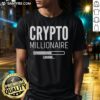 Funny Crypto Currency T-Shirt featuring 'Nice Crypto Millionaire Loading' design, perfect for crypto enthusiasts.
