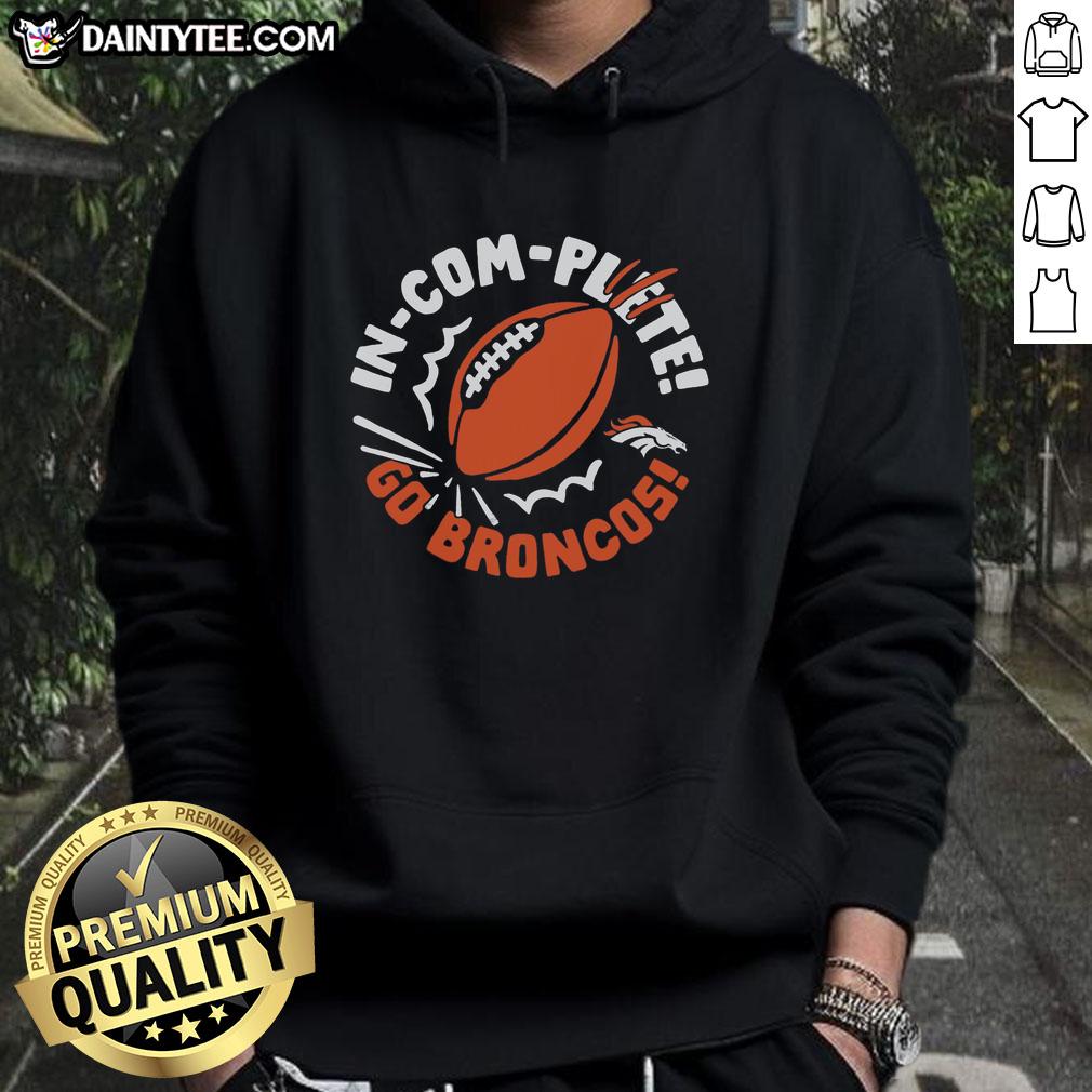 nice-denver-broncos-incomplete-football-hoodie Nice Denver Broncos Incomplete Football T-Shirt - Image 2