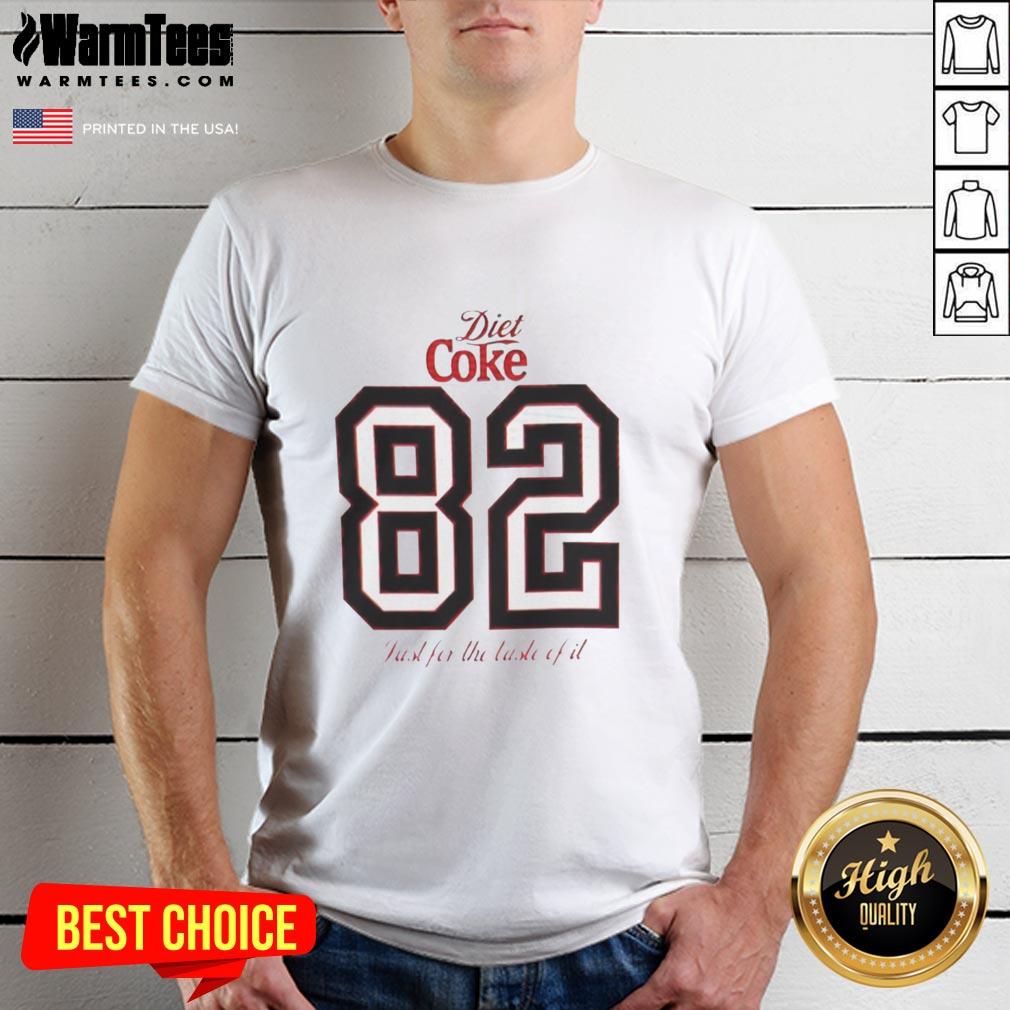 nice-diet-coke-82-just-for-the-taste-of-it-t-shirt Alt Text: Nice Diet Coke 82 Just For The Taste Of It T-Shirt featuring retro design and vibrant colors, perfect for soda lovers.