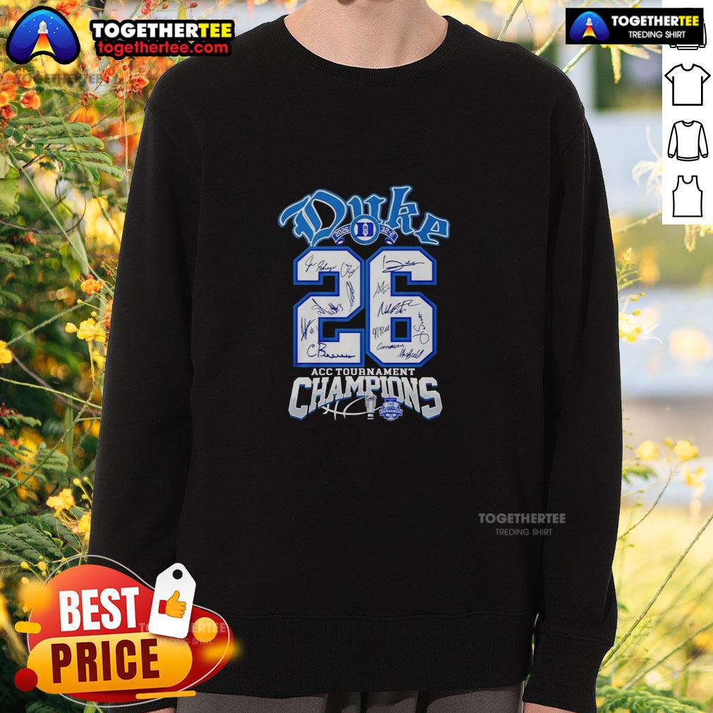 Nice Duke Blue Devils 2026 Acc Tournament Champions Signatures Phrase Sweatshirt 2026 ACC Tournament Champions sweatshirt featuring signatures of the Duke Blue Devils, perfect for fans and alumni.