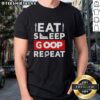 Alt Text: Nice Eat Sleep Goop Repeat T-Shirt featuring a stylish design perfect for casual wear and goop lifestyle enthusiasts.