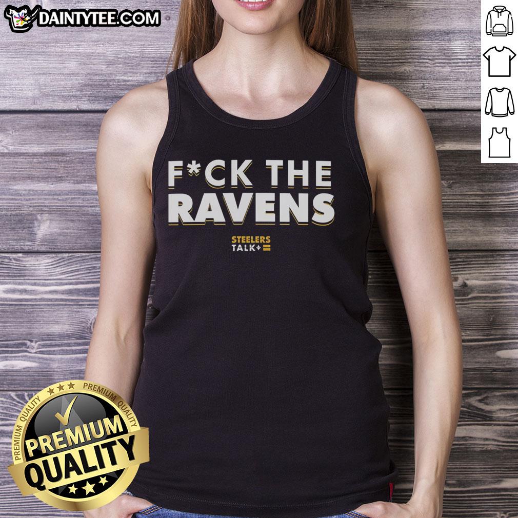 nice-fck-the-baltimore-ravens-steelers-talk-tank-top Nice Fck The Baltimore Ravens Steelers Talk Tank Top - stylish sports apparel for fans showing team spirit.