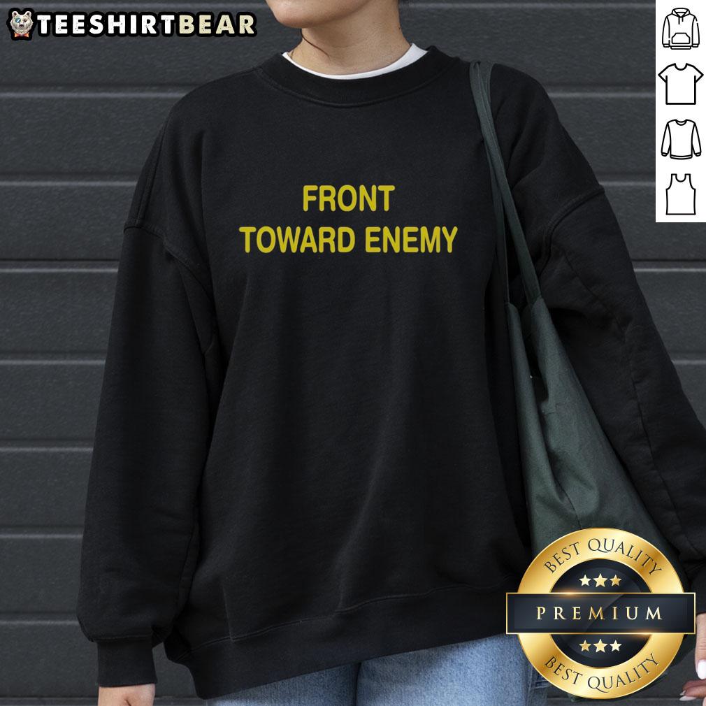 nice-front-toward-enemy-sweatshirt Nice Front Toward Enemy sweatshirt featuring a bold graphic design, perfect for casual wear and military-inspired fashion.