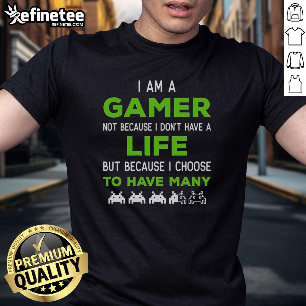 nice-i-am-a-gamer-not-because-i-dont-have-a-life-t-shirt Nice I Am A Gamer Not Because I Don'T Have A Life T-Shirt featuring bold text and gaming graphics for dedicated gamers.