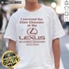 Nice I Survived The Clam Chowder At The Lexus T-Shirt featuring a fun graphic design celebrating food lovers.