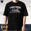 Nice I Was There Aml Wrestling T-Shirt featuring bold graphics and vibrant colors for wrestling fans.