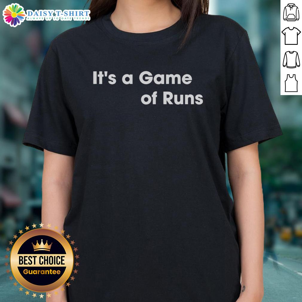 Nice It'S A Game Of Runs Ladies Tee Nice It's A Game Of Runs Ladies Tee featuring a stylish design perfect for casual wear and sports enthusiasts.