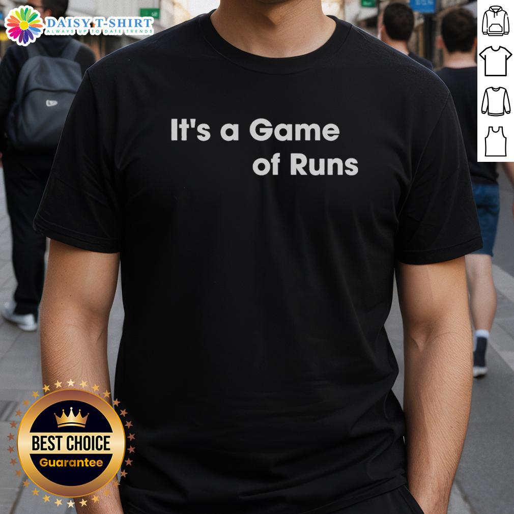 Nice It'S A Game Of Runs T Shirt Nice It's A Game Of Runs T-Shirt featuring a bold graphic design perfect for sports fans and casual wear enthusiasts.