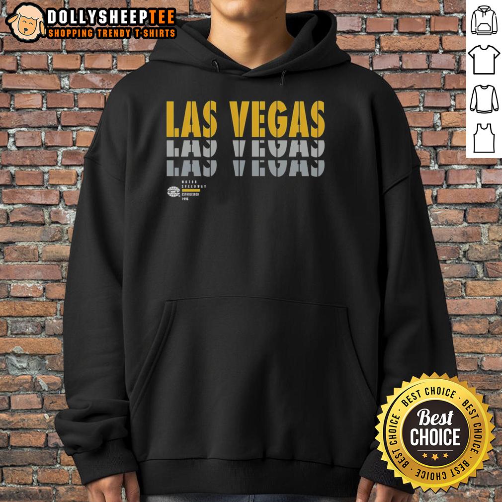 Nice Las Vegas Motor Speedway Fast Is How We Roll Est '96 Hoodie Alt Text: Nice Las Vegas Motor Speedway 'Fast Is How We Roll Est. 96' hoodie showcasing a stylish design for racing fans.