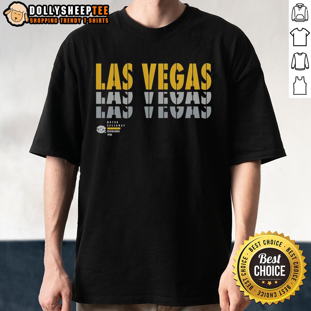 Nice Las Vegas Motor Speedway Fast Is How We Roll Est '96 T Shirt Nice Las Vegas Motor Speedway 'Fast Is How We Roll' Est '96 T-Shirt featuring bold graphics and vibrant colors.