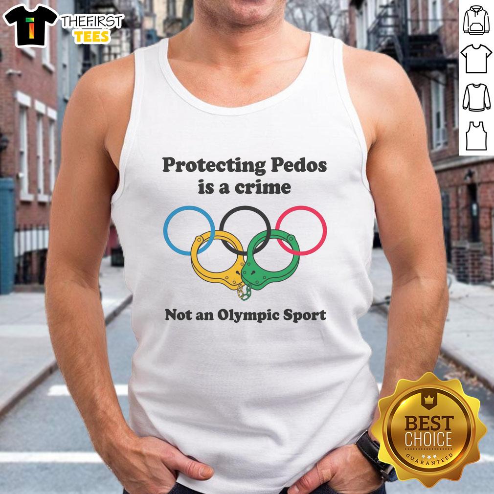 nice-protecting-pedos-is-a-crime-not-an-olympic-sport-tank-top Nice tank top featuring 'Protecting Pedos Is A Crime Not An Olympic Sport' slogan, perfect for making a bold statement.