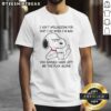 Funny Snoopy T-shirt with 'I Ain't Apologizing For Shit' quote, perfect for expressing anger and humor.