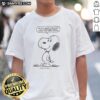 Nice Snoopy T-Shirt featuring 'You Can Waste Your Whole Life Worrying About Things That Never Happen' design.