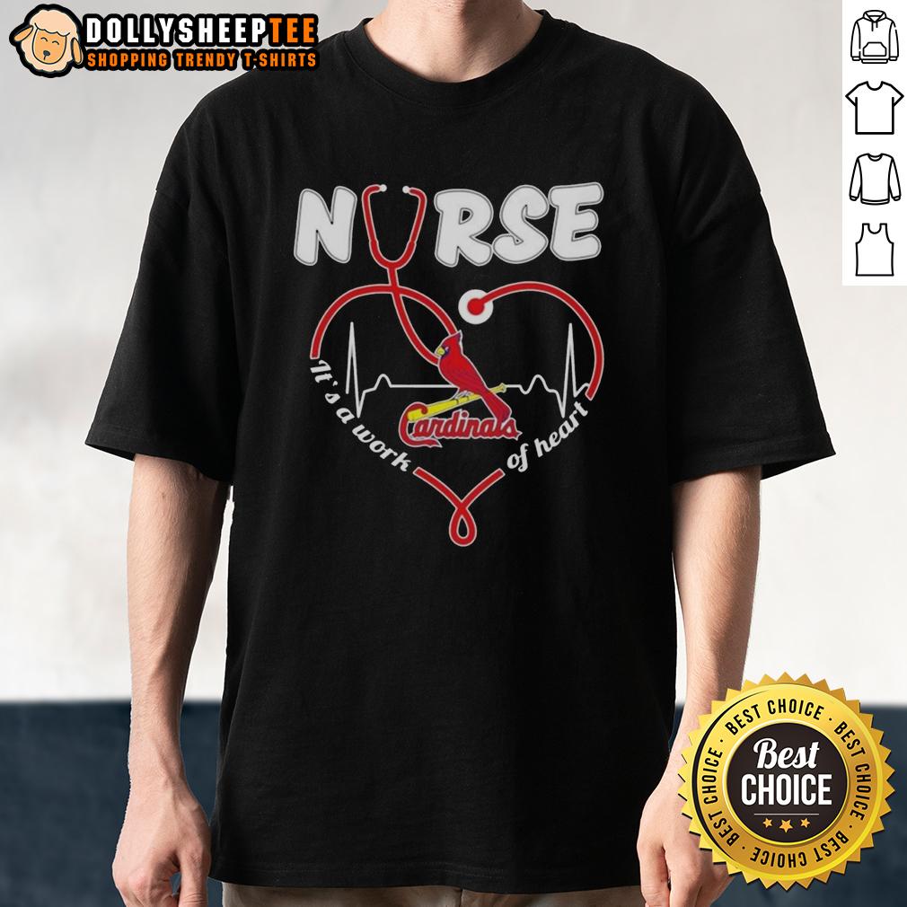 Nice St. Louis Cardinals Mlb Nurse It'S A Work Of Heart Stethoscope T Shirt