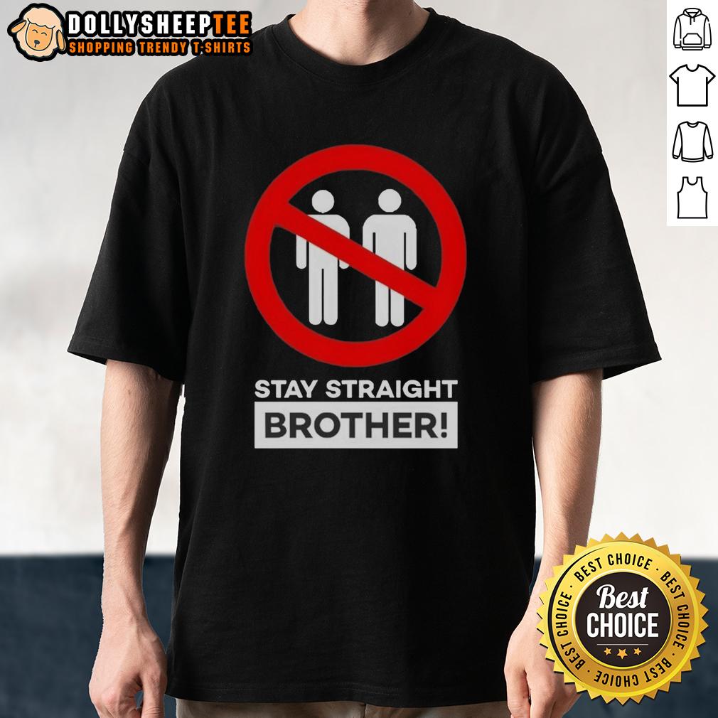 Nice Stay Straight Brother T Shirt Nice Stay Straight Brother T-Shirt in vibrant colors, perfect for casual wear and showcasing pride.