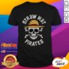 Nice Straw Hat Pirate T-Shirt featuring vibrant graphics of a pirate hat and adventurous design, perfect for fans.