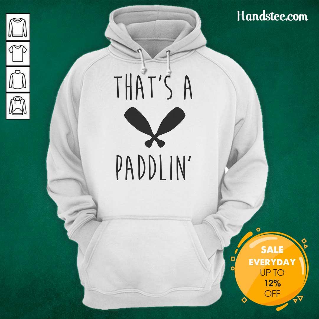 nice-thats-a-paddlin-hoodie Cozy Nice That's A Paddlin Hoodie in vibrant colors, perfect for casual outings and outdoor adventures.