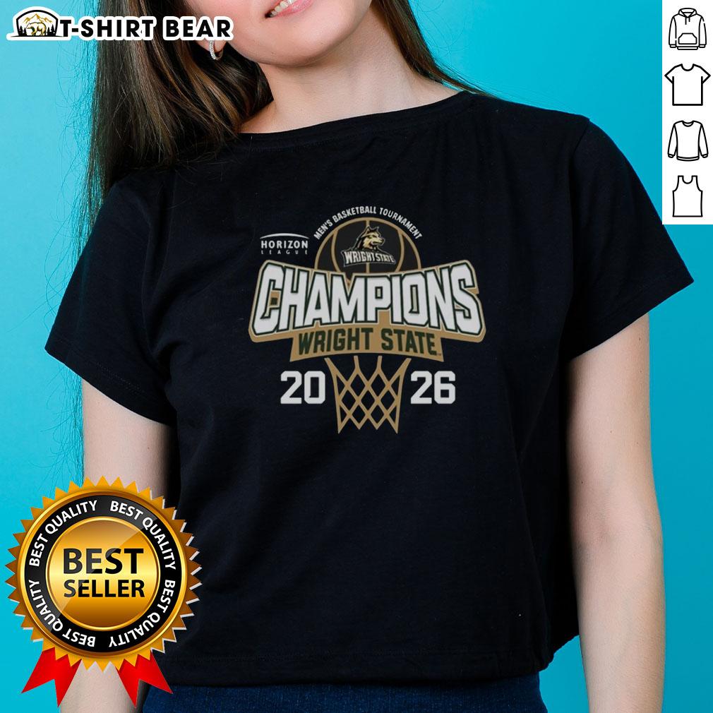 Nice Wright State Raiders 2026 Horizon League Men's Basketball Tournament Champions Ladies-Tee Nice Wright State Raiders 2026 Horizon League Men's Basketball Tournament Champions ladies tee shirt design.