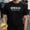 Alt Text: Nice Wwaid What Would Ai Do T-Shirt featuring a modern design and bold text for AI enthusiasts and tech lovers.